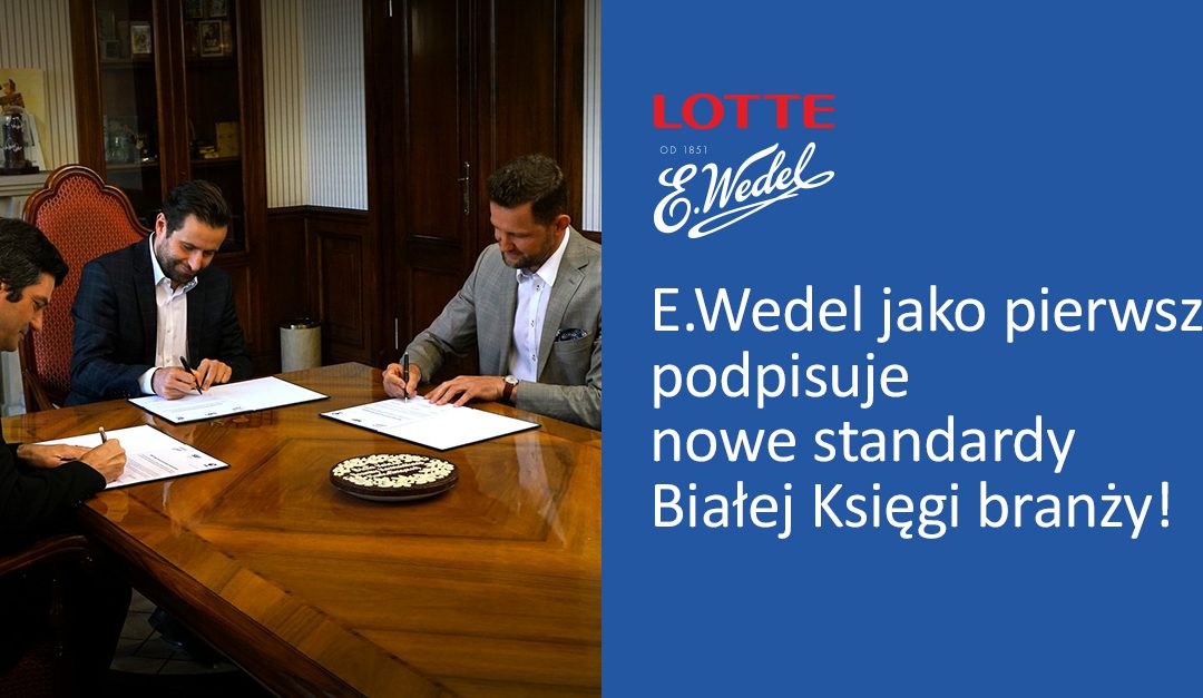 Wedel is the first advertiser to sign new standards for the White Paper