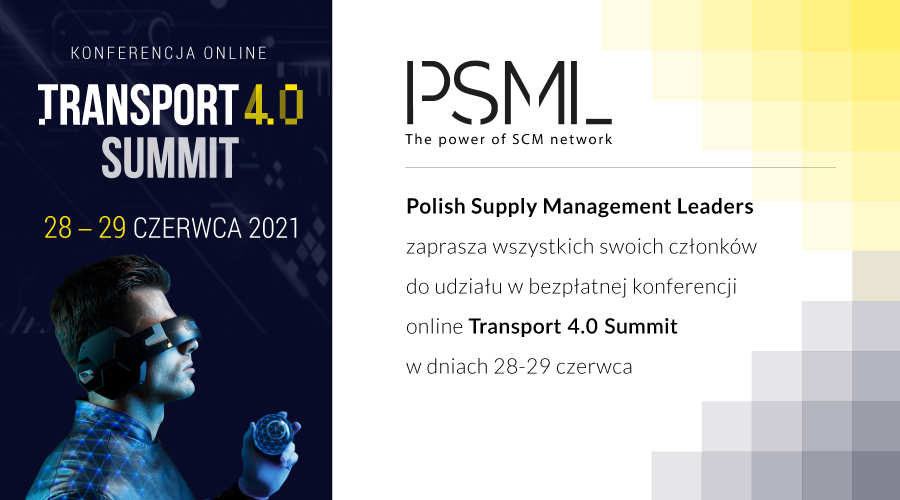 PSML zaprasza na konferencję online Transport 4.0 Summit _ 28-29 czerwca 2021