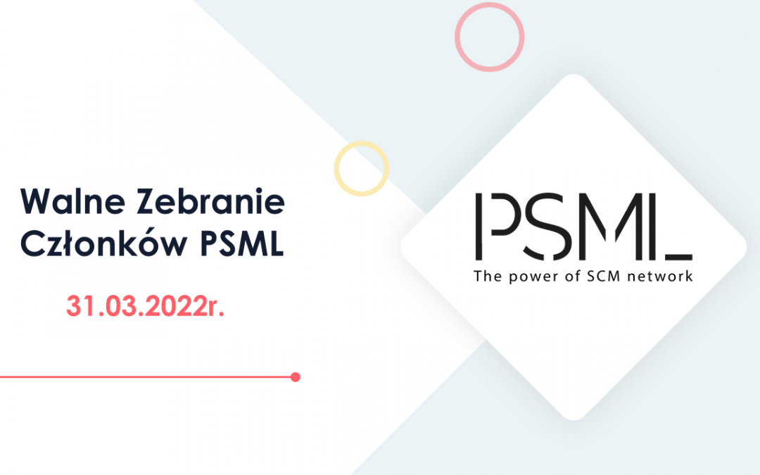 Walne Zebranie Członków PSML – 31 marca 2022r. (czwartek)
